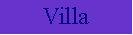 Text Box: Villa